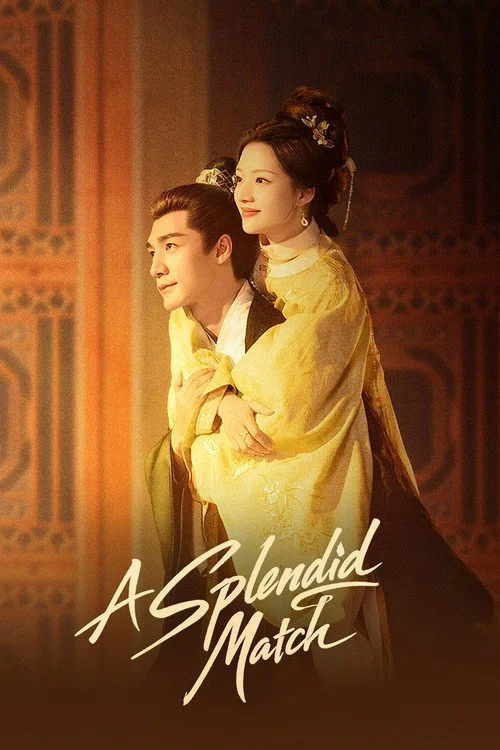 A Splendid Match (2026) วาสนารักลิขิตใจ พากย์ไทย EP1-40 (จบ) Poster