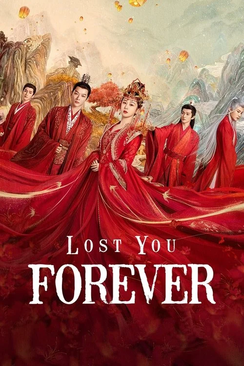 Lost You Forever (2023-2024) ห้วงคำนึง ดวงใจนิรันดร์ ภาค1-2 Poster